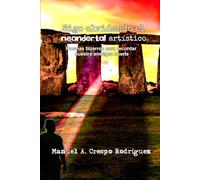 Sigo olvidando el neandertal artístico: Poemas bizarros para recordar nuestra ambigua suerte