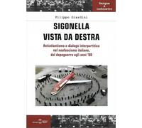 Sigonella vista da destra. Antiatlantismo e dialogo interpartitico nel neofascismo italiano dal dopoguerra agli anni '80
