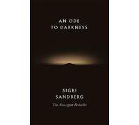 Sigri Sandberg An Ode to Darkness (Copertina rigida)