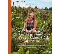 Sigrid Drage Wie du dein eigenes Saatgut gewinnst - und so ei (Copertina rigida)