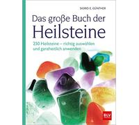 Sigrid E. Günth Das große Buch der Heilsteine: 250 Heilsteine (Copertina rigida)