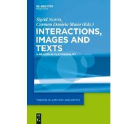 Sigrid Norris Texts, Images, and Interactions (Copertina rigida)