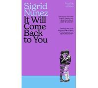 Sigrid Nunez It Will Come Back to You (Copertina rigida)