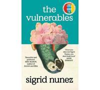 Sigrid Nunez The Vulnerables (Copertina rigida)