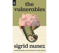 Sigrid Nunez The Vulnerables (Tascabile)