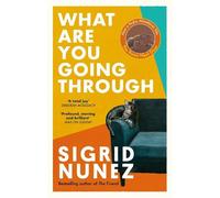 Sigrid Nunez What Are You Going Through (Tascabile)