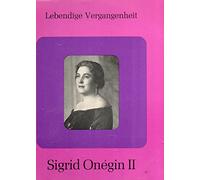 Sigrid Onégin - Sigrid Onegin (b.1889) vol.3 -- Lebendige Vergangenheit () - Singt opera arias und lieder aus: Wagner, Bizet, Saint-Saens, Kienzl, Schubert, Schumann, Beethoven (Ich liebe dich)-Brahms (Ode Sapphische op.94 nr.4; Von ewiger Liebe op.43 nr.1; Die Mainacht op.43 nr.2) - Mozart (Alleluja aus Exultate Jubilate Kv.165) ---Lebendige Vergangenheit-LV 82-ONEGIN Sigrid (contralto)-AAVV