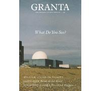 Sigrid Rausing Granta 159: What Do You See? (Tascabile)