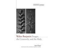 Sigrid Weigel Walter Benjamin (Tascabile) Cultural Memory in the Present
