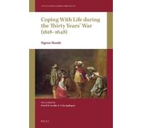 Sigrun Haude Coping with Life during the Thirty Years’ War (1618-164 (Tascabile)
