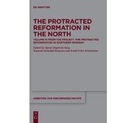 Sigrun Høgetveit Berg The Protracted Reformation in the North (Copertina rigida)