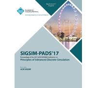 Sigsim-Pads 17 Conf SIGSIM-PADS 17 SIGSIM Principles of Advanced Dis (Tascabile)