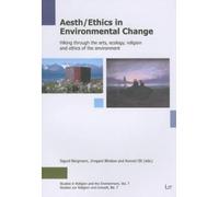 Sigurd Bergmann Aesth/Ethics in Environmental Change (Tascabile)