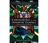 Sigurd Grindheim Christology in the Synoptic Gospels (Tascabile)