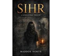 Sihr: A Supernatural Thriller