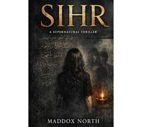 Sihr: A Supernatural Thriller