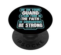 Sii coraggioso Sii forte - 1 Corinzi 16:13 Cristiano PopSockets PopGrip Adesivo