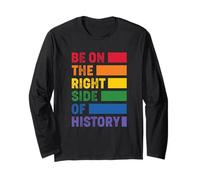 Sii dalla Parte Giusta della Storia - Gay Pride - Diritti LGBTQ Maglia a Manica