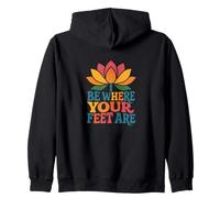 Sii Dove Sono i Tuoi Piedi, Fiore di Loto, Mindfulness Design Felpa con Cappuccio