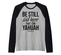 Sii Fermo e sappi Che io Sono Yahuah Salmo 46 10 Citazione di Fede Maglia con Maniche Raglan