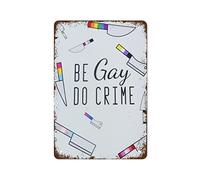 Sii gay, fai del male. Stampa artistica perfetta per celebrare l'orgoglio. Opera d'arte da parete per lesbiche, gay, bisessuali, transgender e queer. Bandiere in metallo retrò, cartello vintage in all