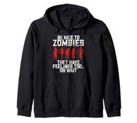 Sii gentile con gli zombi, hanno anche sentimenti Oh Aspetta Zombie Felpa con Cappuccio