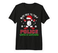 Sii Gentile con la Polizia Babbo Natale Sta Guardando Il Maglietta Premium