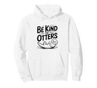 Sii Gentile con la Simpatica lontra, Amante degli Animali Felpa con Cappuccio