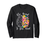 Sii gentile con la tua mente Donne divertenti Consapevolezza della salute mentale Maglia a Manica