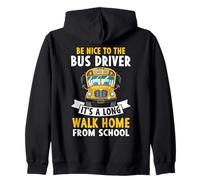 Sii Gentile con l'autista dell'autobus Divertente Autista di scuolabus Felpa con Cappuccio