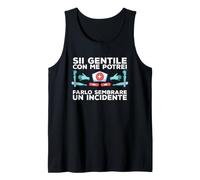 Sii Gentile con Me Potrei Farlo Sembrare Un Incidente Canotta