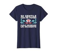 Sii Gentile con Me Potrei Farlo Sembrare Un Incidente Maglietta, Donna, Navy, XS