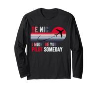 Sii Gentile, Potrei Essere Il Tuo Pilota Un Giorno, Divertente Aereo d'aviazione Maglia a Manica