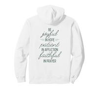 Sii gioioso nella Speranza paziente nell'afflizione Fedele nella Preghiera Felpa con Cappuccio