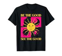 Sii Il Buono Vedere Il Bene (Dichiarazione Spirituale e Grafica del Sole) Maglietta