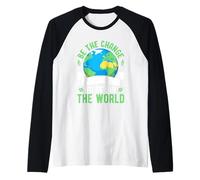 Sii Il Cambiamento da Vedere nel Mondo Maglia con Maniche Raglan