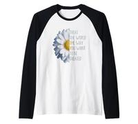 Sii Il Cambiamento, Salva Il Mondo! Fiore di Margherita Maglia con Maniche Raglan