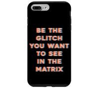 Sii il Glitch che vuoi vedere nella matrice Custodia per iPhone 7 Plus/8 Plus