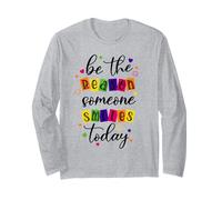 Sii il motivo per cui qualcuno sorride oggi Carino, dolce e motivazionale Maglia a Manica