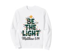 Sii Il Natale Cristiano Chiaro Matthew 5:14 Felpa