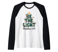 Sii Il Natale Cristiano Chiaro Matthew 5:14 Maglia con Maniche Raglan