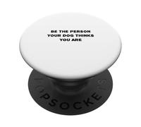 Sii la persona che il tuo cane pensa di essere PopSockets PopGrip Adesivo