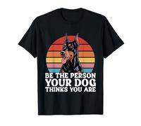 Sii La Persona Che Il Tuo Cane Pensa Tu Sia Amante Doberman Maglietta