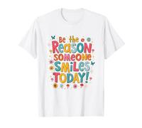 Sii la Ragione per Cui Qualcuno sorride Oggi Feel-Good Kindness Retro Maglietta