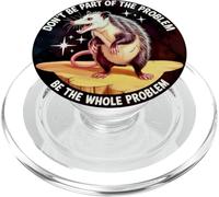 Sii l'intero problema non parte opossum umorismo oscuro sarcastico PopSockets PopGrip per MagSafe