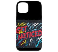 Sii memorabile con Get Noticed Saying Custodia per iPhone 13