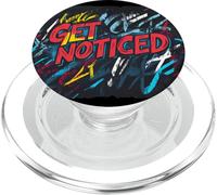 Sii memorabile con Get Noticed Saying PopSockets PopGrip per MagSafe