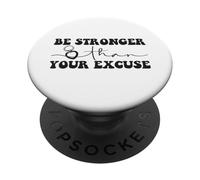 Sii più forte della tua scusa motivazionale PopSockets PopGrip Adesivo