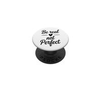 Sii reale, non perfetto Amore di sé ispiratore PopSockets PopGrip Adesivo