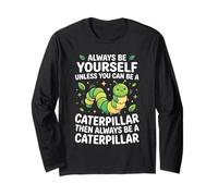 Sii Sempre Te Stesso a Meno Che Caterpillar Maglia a Manica